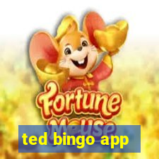 ted bingo app