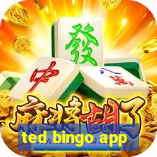 ted bingo app