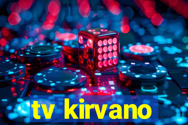 tv kirvano