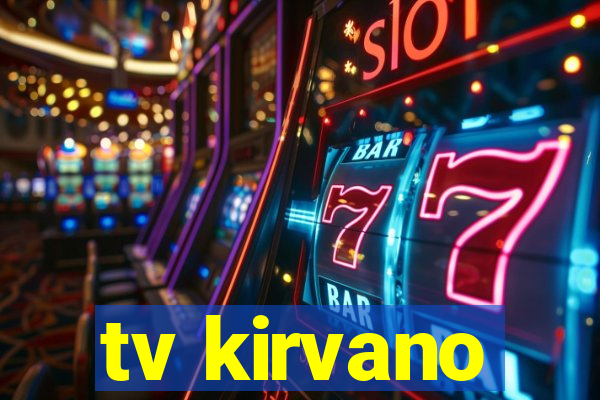 tv kirvano