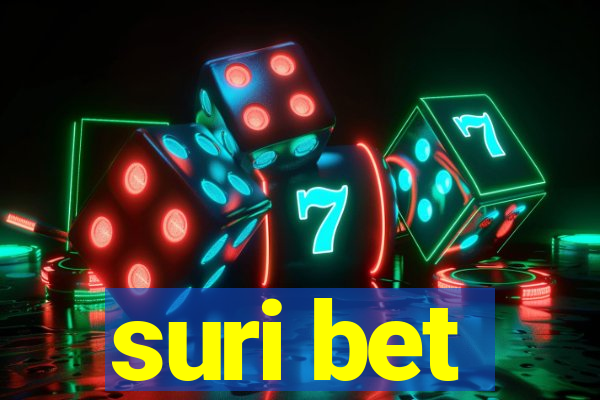 suri bet