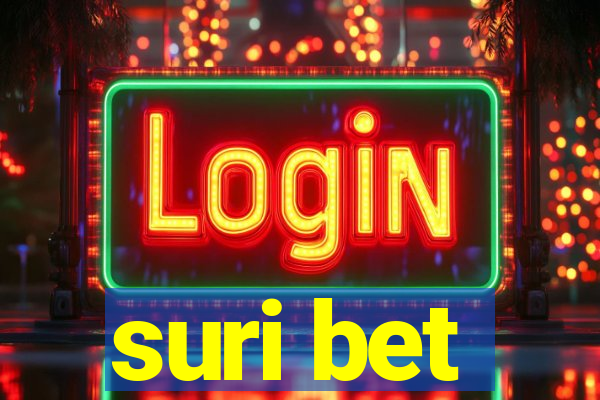 suri bet