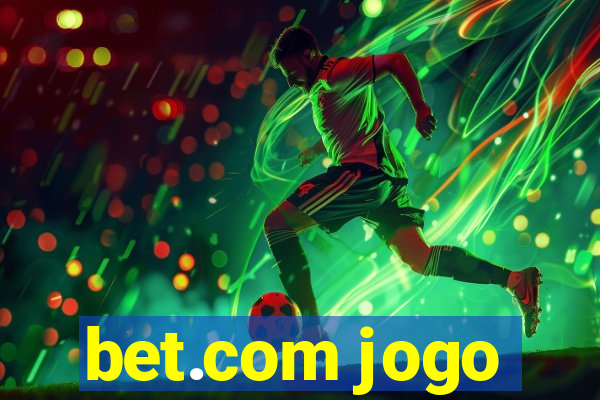 bet.com jogo