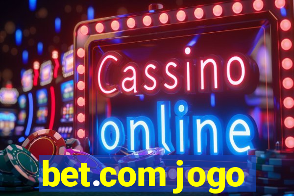 bet.com jogo