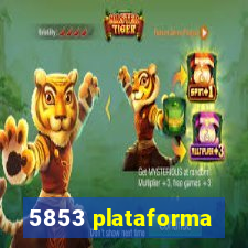 5853 plataforma