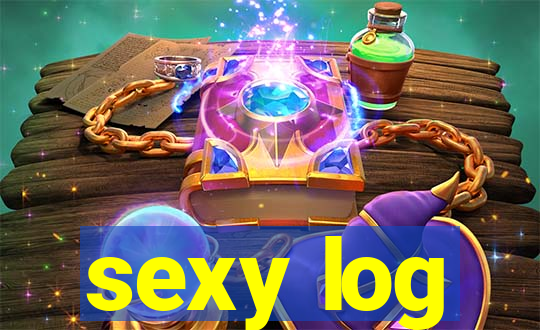 sexy log