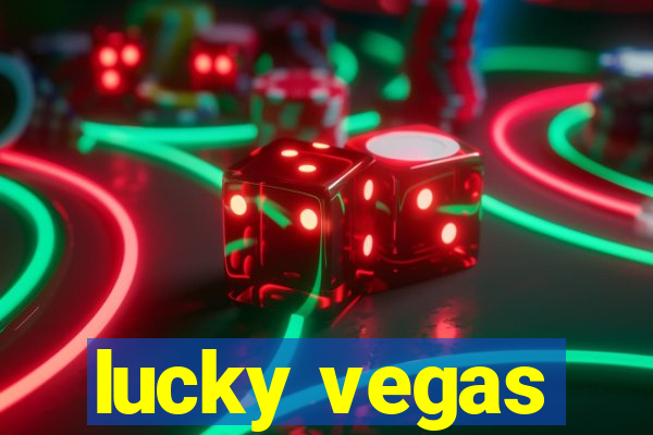 lucky vegas