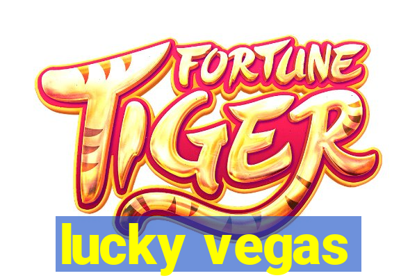 lucky vegas