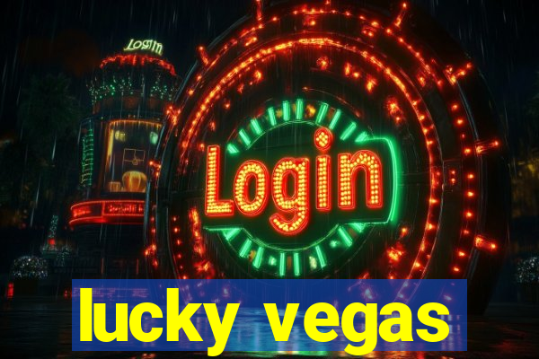 lucky vegas