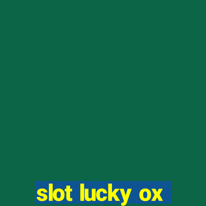 slot lucky ox