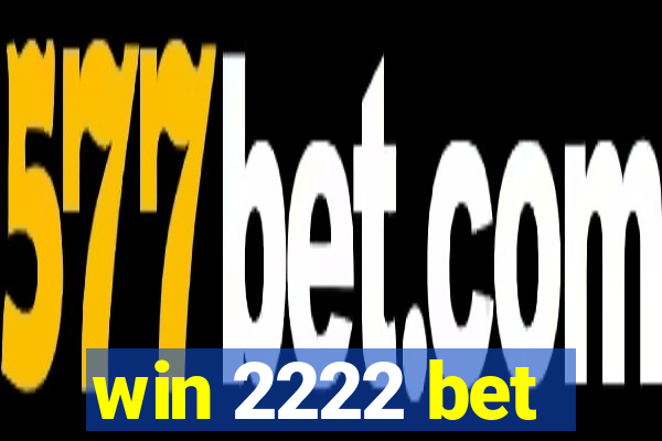 win 2222 bet