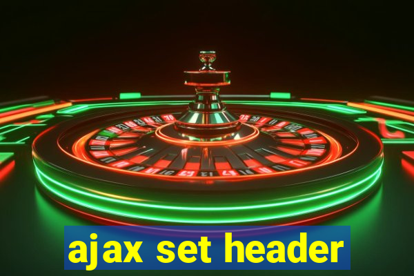 ajax set header