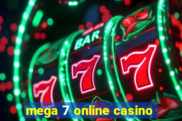 mega 7 online casino