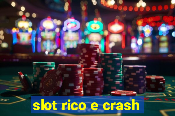 slot rico e crash