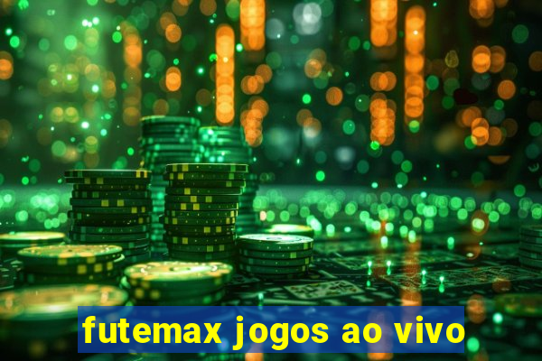 futemax jogos ao vivo