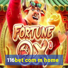 116bet com m home