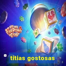 titias gostosas