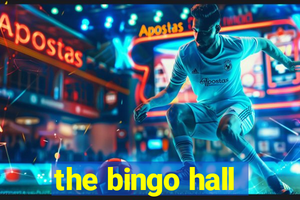 the bingo hall