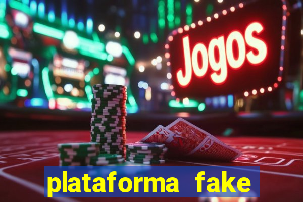 plataforma fake para jogar