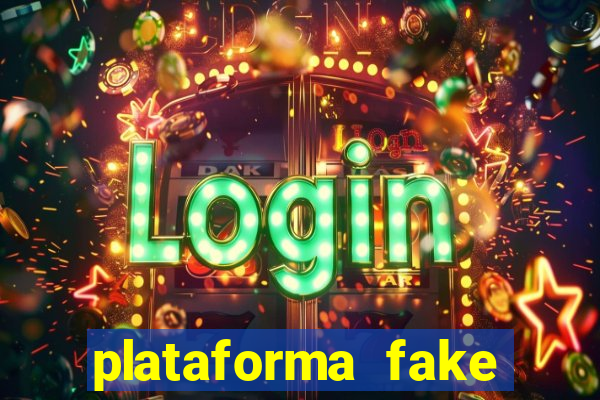 plataforma fake para jogar