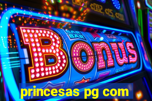 princesas pg com