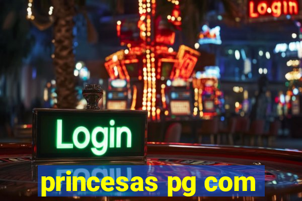 princesas pg com