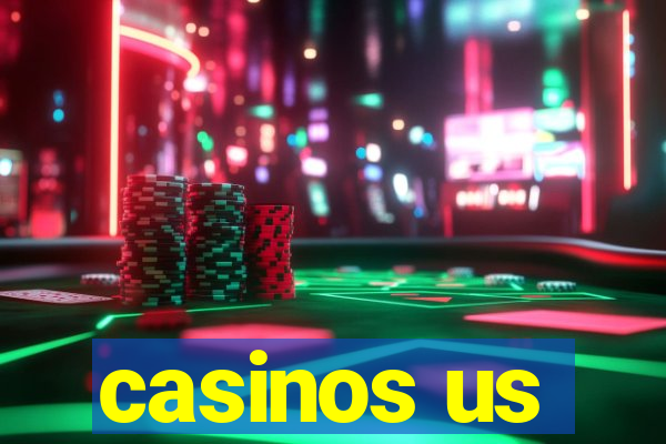 casinos us