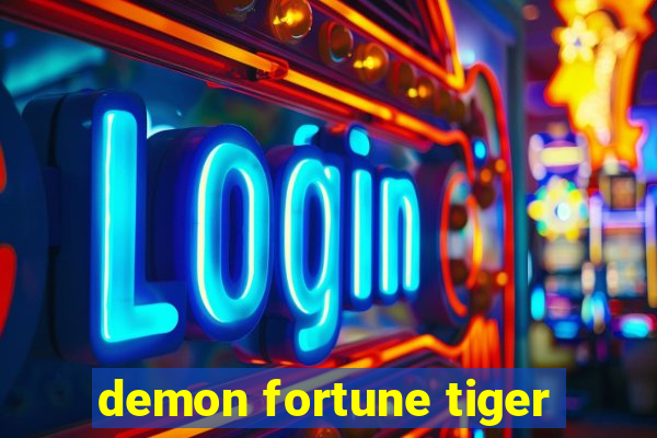 demon fortune tiger