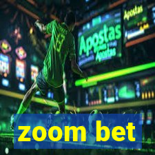 zoom bet