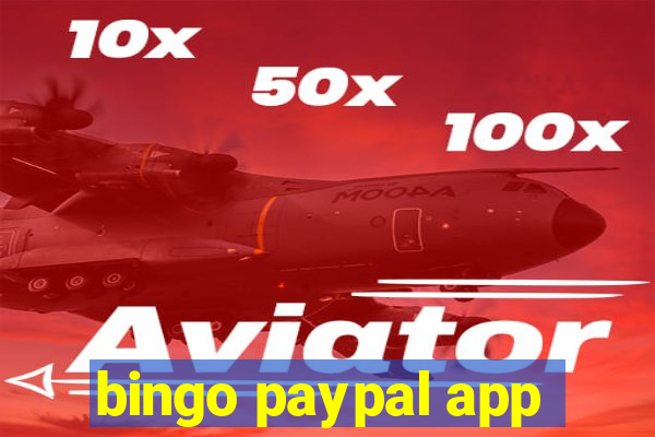 bingo paypal app