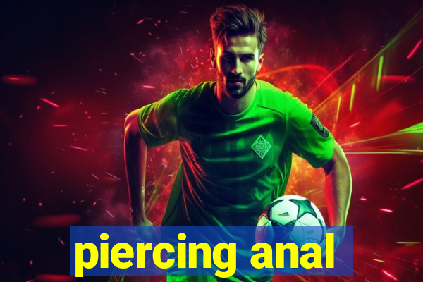 piercing anal