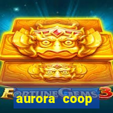 aurora coop trabalhe conosco