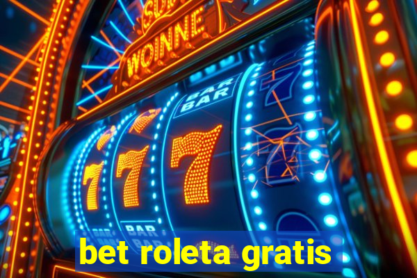 bet roleta gratis