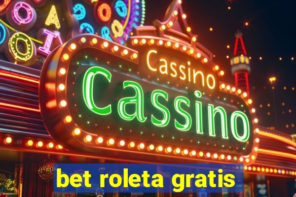 bet roleta gratis