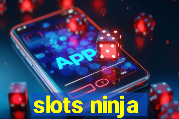 slots ninja