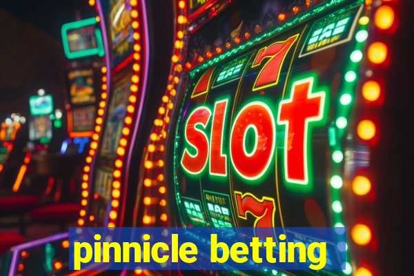 pinnicle betting