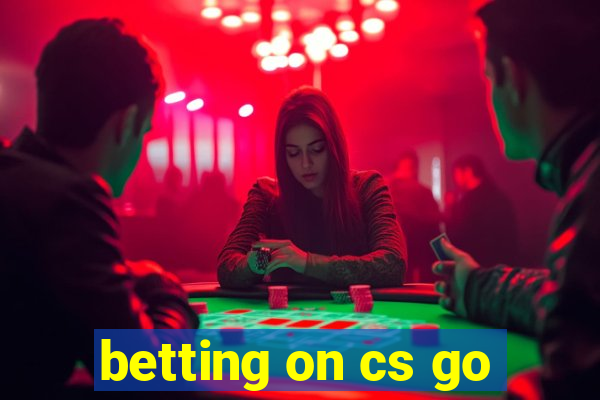 betting on cs go