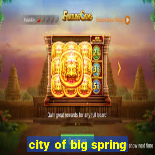 city of big spring