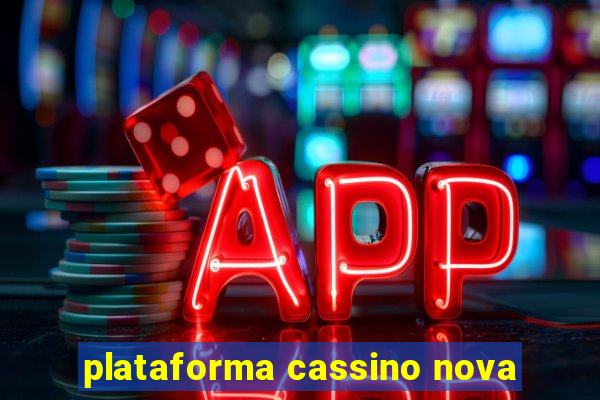 plataforma cassino nova