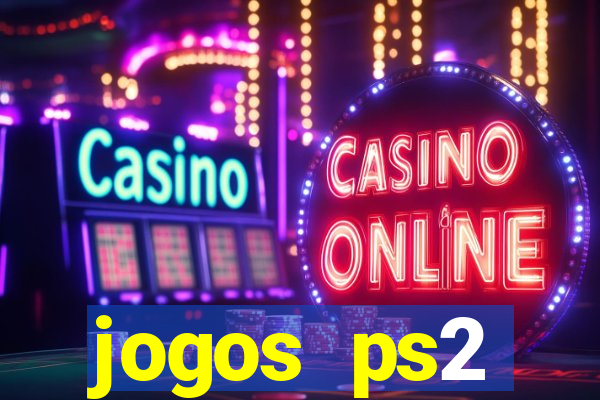 jogos ps2 traduzidos pt br