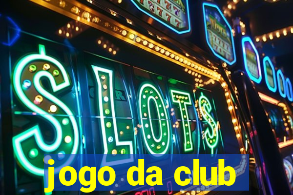 jogo da club