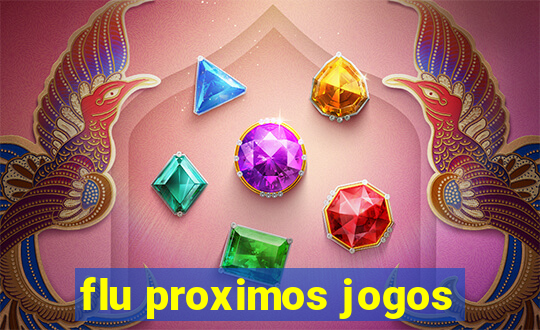 flu proximos jogos