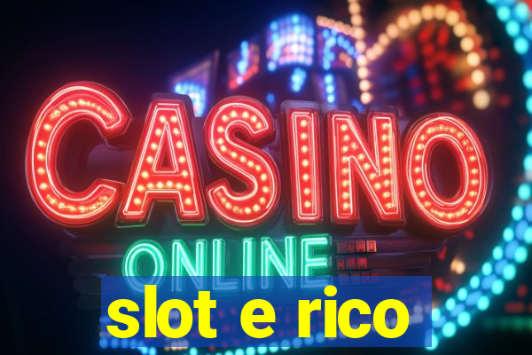 slot e rico