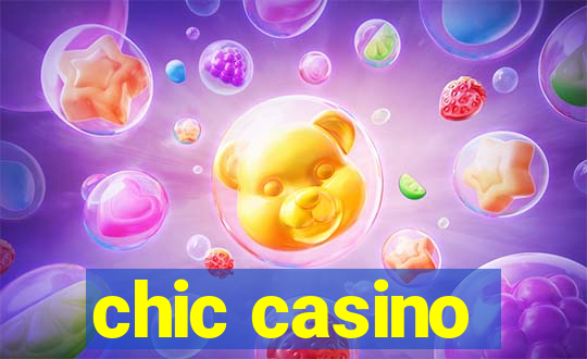 chic casino