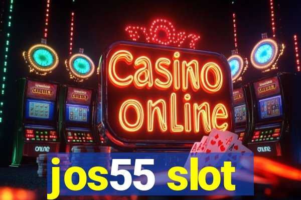 jos55 slot