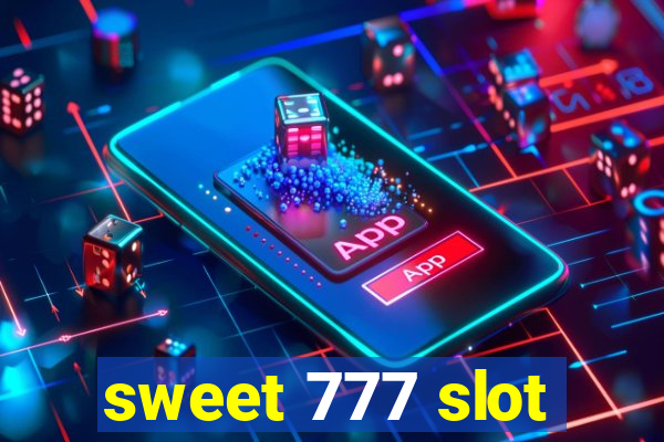 sweet 777 slot