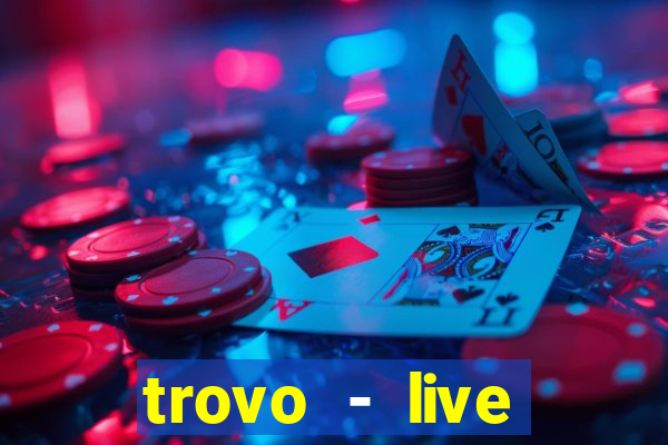 trovo - live stream & games