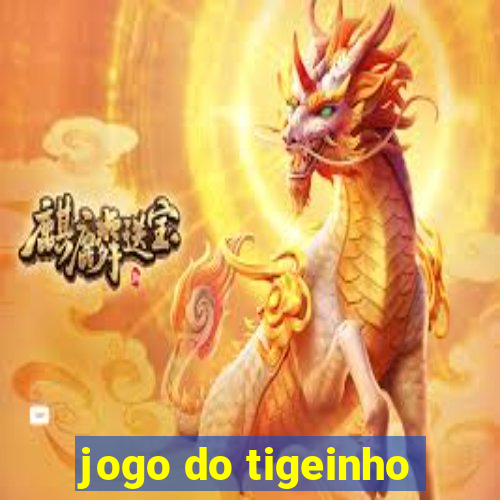 jogo do tigeinho