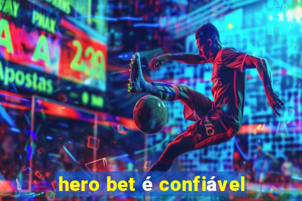 hero bet é confiável