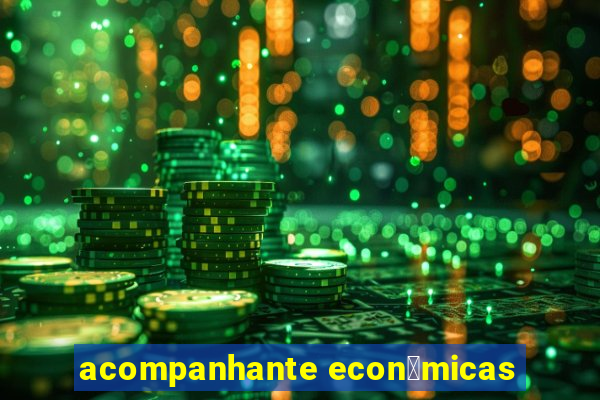 acompanhante econ么micas